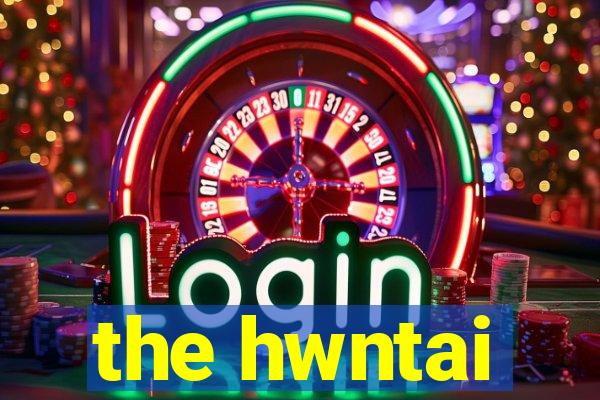 the hwntai